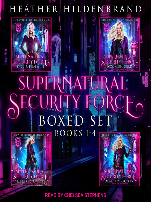Title details for Supernatural Security Force Boxed Set by Heather Hildenbrand - Available